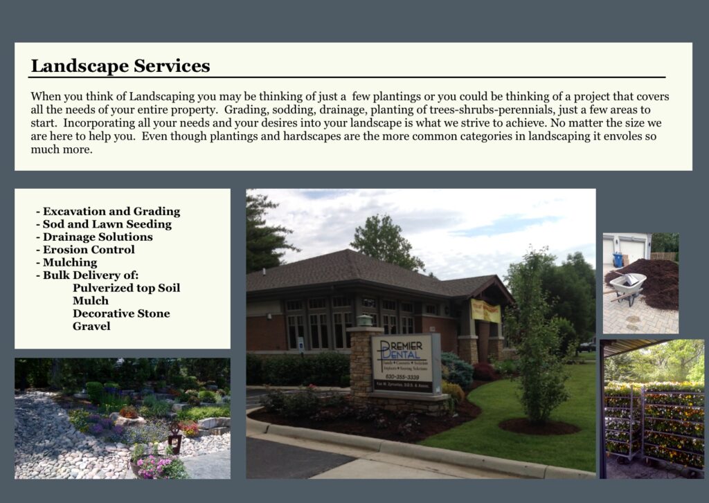 Landscaping Services from grading and sod to planting shrubs and perennials